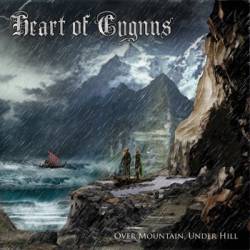 Heart Of Cygnus : Over Mountain, Under Hill